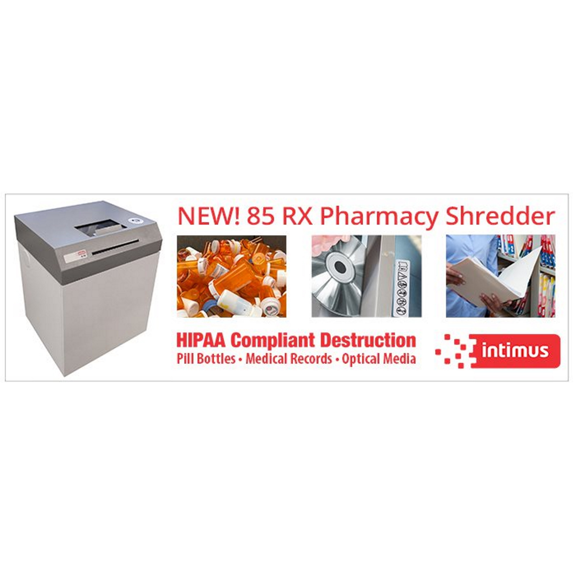 intimus 85 RX Pharmacy Shredder / Pill Bottle Shredder